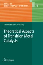 ISBN 9783642062513: Theoretical Aspects of Transition Metal Catalysis
