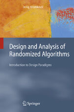 ISBN 9783642063008: Design and Analysis of Randomized Algorithms - Introduction to Design Paradigms