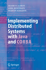 ISBN 9783642063343: Implementing Distributed Systems with Java and CORBA