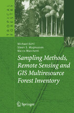 ISBN 9783642068980: Sampling Methods, Remote Sensing and GIS Multiresource Forest Inventory