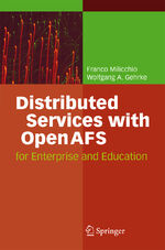 ISBN 9783642071720: Distributed Services with OpenAFS – for Enterprise and Education