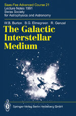 ISBN 9783642081439: The Galactic Interstellar Medium - Saas-Fee Advanced Course 21. Lecture Notes 1991. Swiss Society for Astrophysics and Astronomy