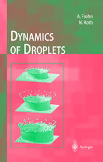 ISBN 9783642085161: Dynamics of Droplets