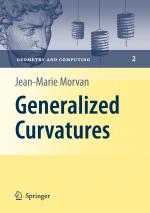 Jean-Marie Morvan: Generalized Curvature Jean-Marie Morvan: Generalized Curvature