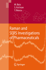 ISBN 9783642096938: Raman and SERS Investigations of Pharmaceuticals