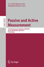 ISBN 9783642123337: Passive and Active Measurement – 11th International Conference, PAM 2010, Zurich, Switzerland, April 7-9, 2010, Proceedings