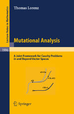 ISBN 9783642124709: Mutational Analysis – A Joint Framework for Cauchy Problems in and Beyond Vector Spaces