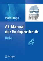 ISBN 9783642128882: AE-Manual der Endoprothetik - Knie