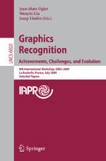 ISBN 9783642137273: Graphics Recognition: Achievements, Challenges, and Evolution – 8th International Workshop, GREC 2009, La Rochelle, France, July 22-23, 2009, Selected Papers