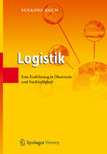 ISBN 9783642152887: Logistik - eine Einfühung in Ökonomie und Nachhaltigkeit