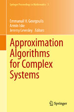 ISBN 9783642168758: Approximation Algorithms for Complex Systems – Proceedings of the 6th International Conference on Algorithms for Approximation, Ambleside, UK, 31st August - 4th September 2009