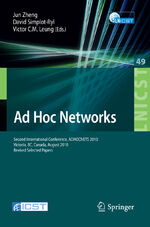 ISBN 9783642179938: Ad Hoc Networks – Second International Conference, ADHOCNETS 2010, Victoria, BC, Canada, August 18-20, 2010, Revised Selected Papers