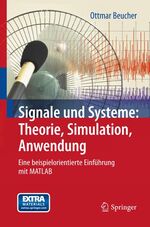 ISBN 9783642202933: Signale und Systeme: Theorie, Simulation, Anwendung - Eine beispielorientierte Einführung mit MATLAB