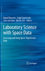 ISBN 9783642211430: Laboratory Science with Space Data - Accessing and Using Space-Experiment Data