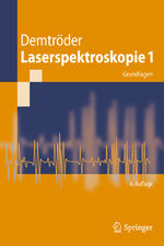 ISBN 9783642213052: Laserspektroskopie 1: Grundlagen