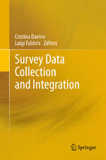 ISBN 9783642213076: Survey Data Collection and Integration