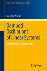 ISBN 9783642213342: Damped Oscillations of Linear Systems – A Mathematical Introduction