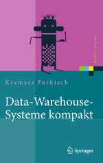 ISBN 9783642215322: Data-Warehouse-Systeme kompakt - Aufbau, Architektur, Grundfunktionen