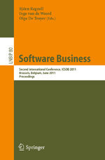 ISBN 9783642215438: Software Business – Second International Conference, ICSOB 2011, Brussels, Belgium, June 8-10, 2011, Proceedings