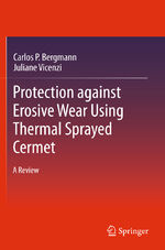 ISBN 9783642219863: Protection against Erosive Wear using Thermal Sprayed Cermet – A Review