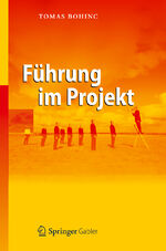 ISBN 9783642226250: Führung im Projekt