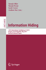 ISBN 9783642241772: Information Hiding – 13th International Conference, IH 2011, Prague, Czech Republic, May 18-20, 2011, Revised Selected Papers