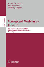 ISBN 9783642246050: Conceptual Modeling – ER 2011 – 30th International Conference on Conceptual Modeling, Brussels, Belgium, October 31 - November 3, 2011. Proceedings