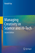 ISBN 9783642246340: Managing Creativity in Science and Hi-Tech