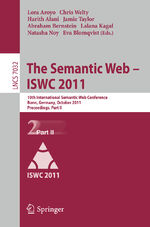 ISBN 9783642250927: The Semantic Web -- ISWC 2011 - 10th International Semantic Web Conference, Bonn, Germany, October 23-27, 2011, Proceedings, Part II