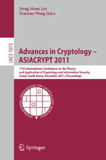 ISBN 9783642253843: Advances in Cryptology -- ASIACRYPT 2011 - 17th International Conference on the Theory and Application of Cryptology and Information Security, Seoul, South Korea, December 4-8, 2011, Proceedings