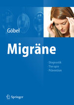 ISBN 9783642255571: Migräne – Diagnostik - Therapie - Prävention