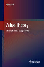 ISBN 9783642256165: Value Theory – A Research into Subjectivity