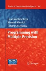 ISBN 9783642256721: Programming with Multiple Precision