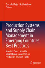 ISBN 9783642260032: Production Systems and Supply Chain Management in Emerging Countries: Best Practices – Selected papers from the International Conference on Production Research (ICPR)