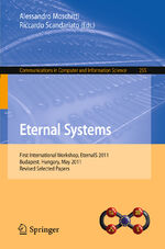 ISBN 9783642280320: Eternal Systems - First International Workshop, EternalS 2011, Budapest, Hungary, May 3, 2011, Revised Selected Papers