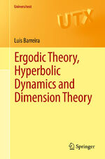 ISBN 9783642280894: Ergodic Theory, Hyperbolic Dynamics and Dimension Theory