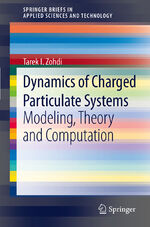 ISBN 9783642285189: Dynamics of Charged Particulate Systems – Modeling, Theory and Computation