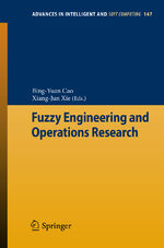 ISBN 9783642285912: Fuzzy Engineering and Operations Research