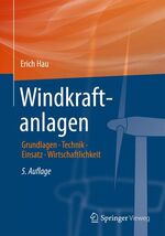 ISBN 9783642288760: Windkraftanlagen: Grundlagen, Technik, Einsatz, Wirtschaftlichkeit