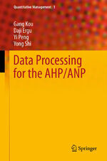 ISBN 9783642292125: Data Processing for the AHP/ANP