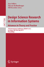 ISBN 9783642298622: Design Science Research in Information Systems: Advances in Theory and Practice - 7th International Conference, DESRIST 2012, Las Vegas, NV, USA, May 14-15, 2012, Proceedings