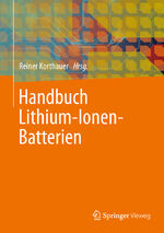 Reiner Korthauer: Handbuch Lithium-Ionen Reiner Korthauer: Handbuch Lithium-Ionen