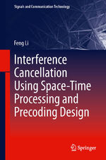 ISBN 9783642307119: Interference Cancellation Using Space-Time Processing and Precoding Design