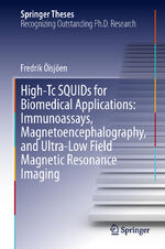 ISBN 9783642313554: High-Tc SQUIDs for Biomedical Applications: Immunoassays, Magnetoencephalography, and Ultra-Low Field Magnetic Resonance Imaging