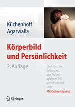 ISBN 9783642325762: Körperbild und Persönlichkeit - Die klinische Evaluation des Körpererlebens mit der Körperbild-Liste