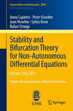 ISBN 9783642329050: Stability and Bifurcation Theory for Non-Autonomous Differential Equations – Cetraro, Italy 2011, Editors: Russell Johnson, Maria Patrizia Pera