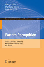 ISBN 9783642335051: Pattern Recognition - Chinese Conference, CCPR 2012, Beijing, China, September 24-26, 2012. Proceedings