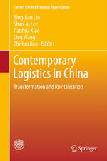 ISBN 9783642335662: Contemporary Logistics in China - Transformation and Revitalization