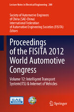 ISBN 9783642338373: Proceedings of the FISITA 2012 World Automotive Congress - Volume 12: Intelligent Transport System（ITS） & Internet of Vehicles