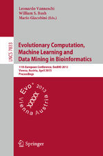 ISBN 9783642371882: Evolutionary Computation, Machine Learning and Data Mining in Bioinformatics – 11th European Conference, EvoBIO 2013, Vienna, Austria, April 3-5, 2013, Proceedings